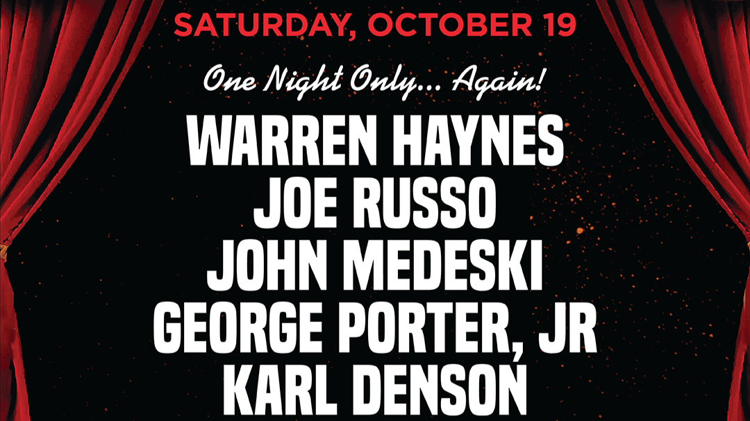 Warren Haynes, Joe Russo, John Medeski, Porter JR,& Karl Denson