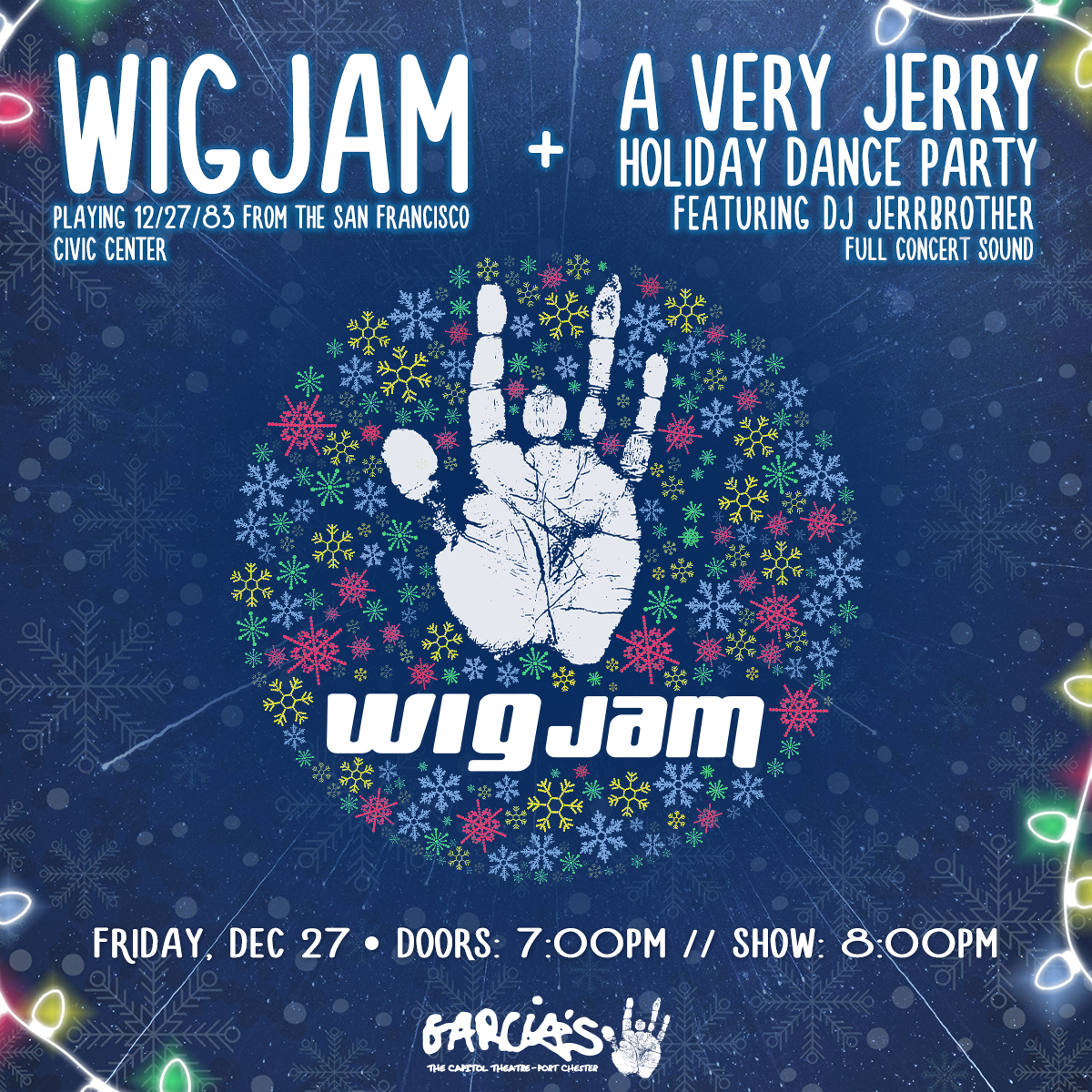 Wigjam A Very Jerry Holiday Dance Party The Capitol Theatre