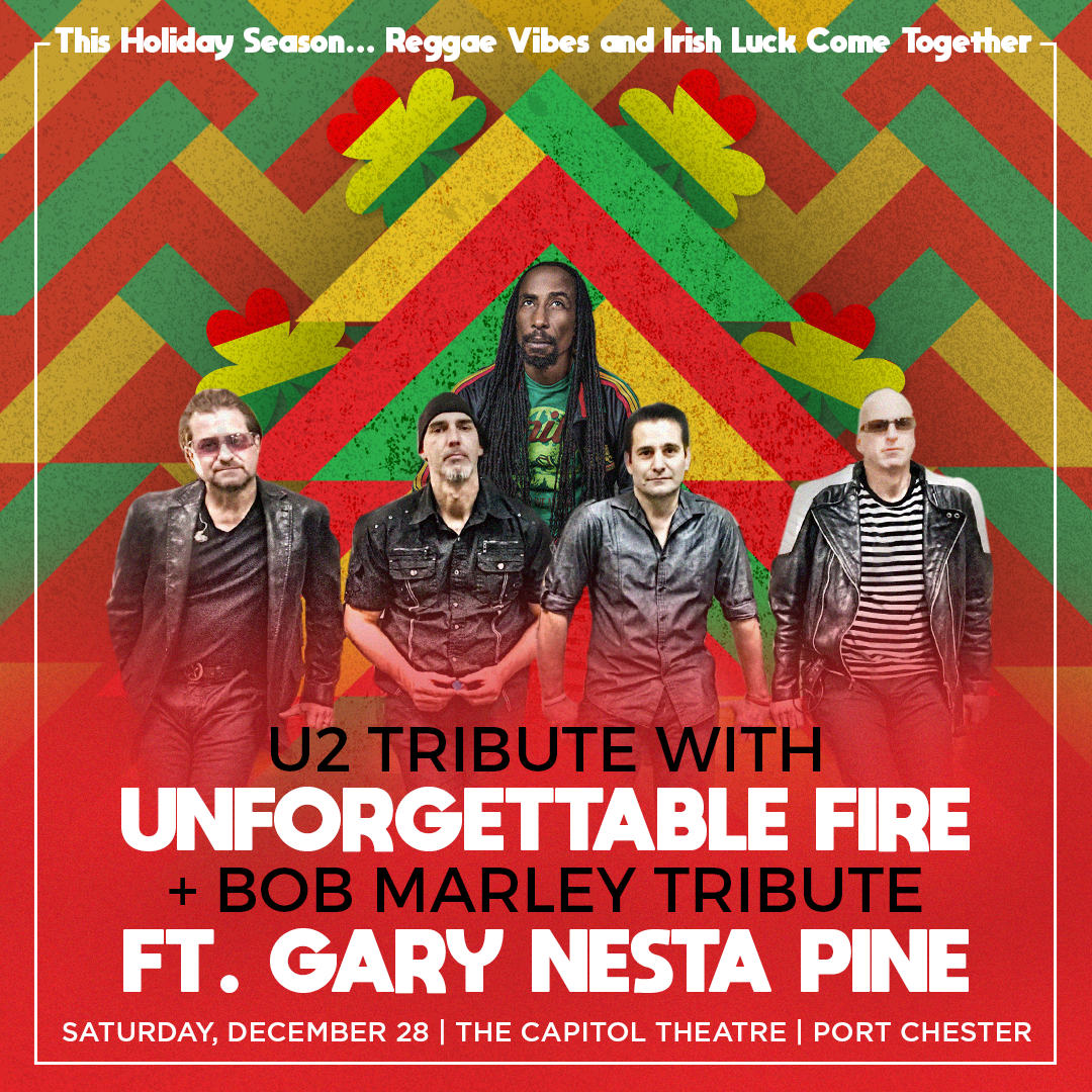 Unforgettable Fire Bob Marley Tribute Ft Gary Nesta Pine The Capitol Theatre Unforgettable Fire Bob Marley Tribute Ft Gary Nesta Pine The Capitol Theatre