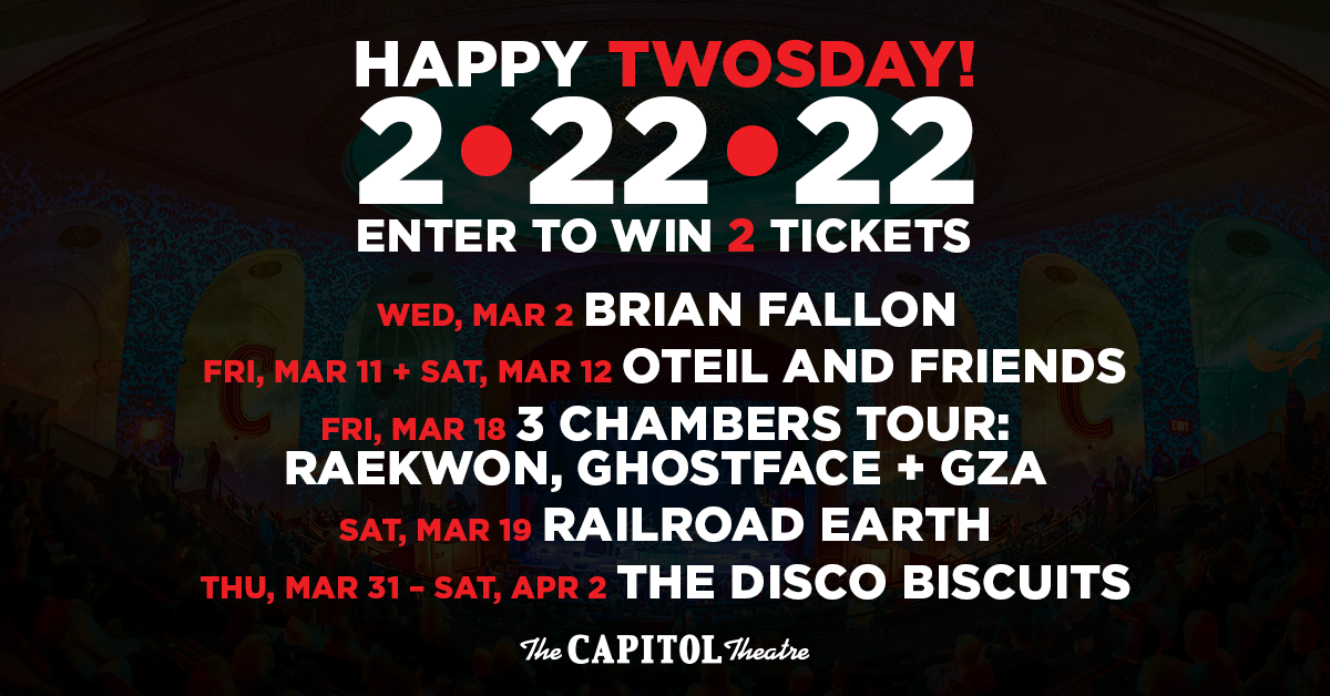 More Info for The Capitol Theatre's Twosday Ticket Giveaway