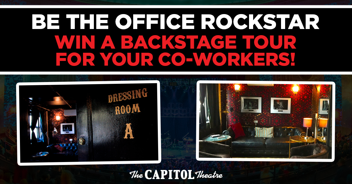More Info for Win a Backstage Tour of The Capitol Theatre for Your Office! 
