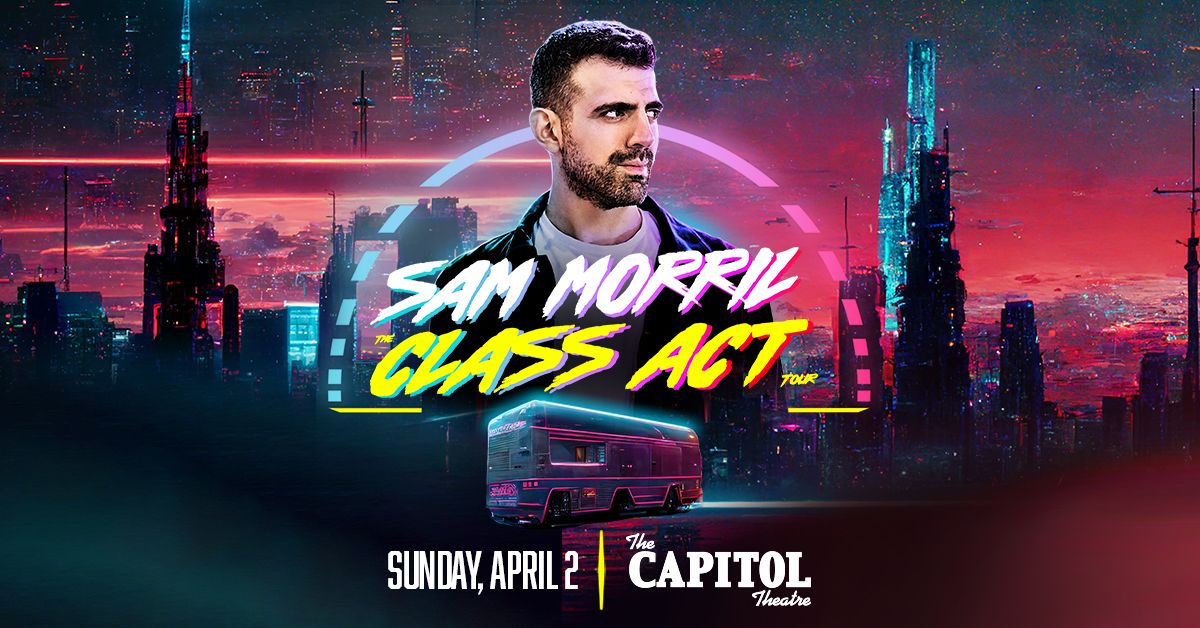 More Info for Sam Morril: The Class Act Tour