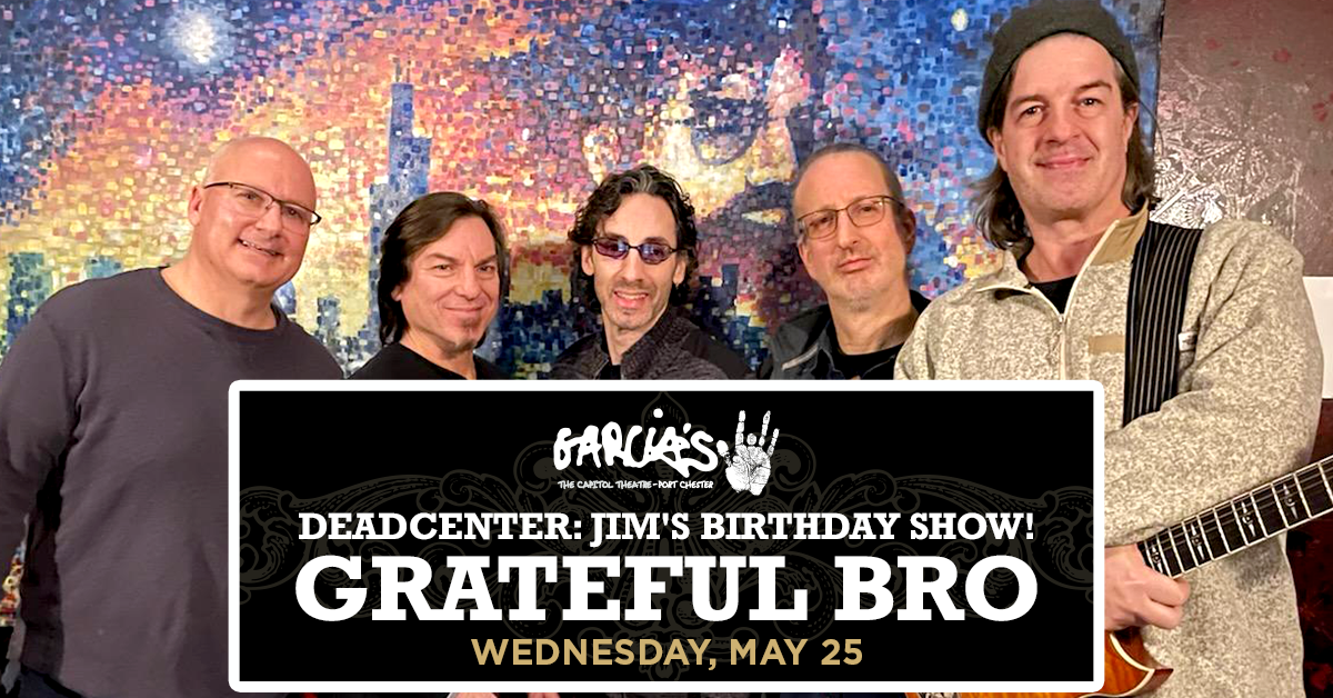 More Info for DeadCenter Presents: Grateful BRO - Jim's Birthday Show!