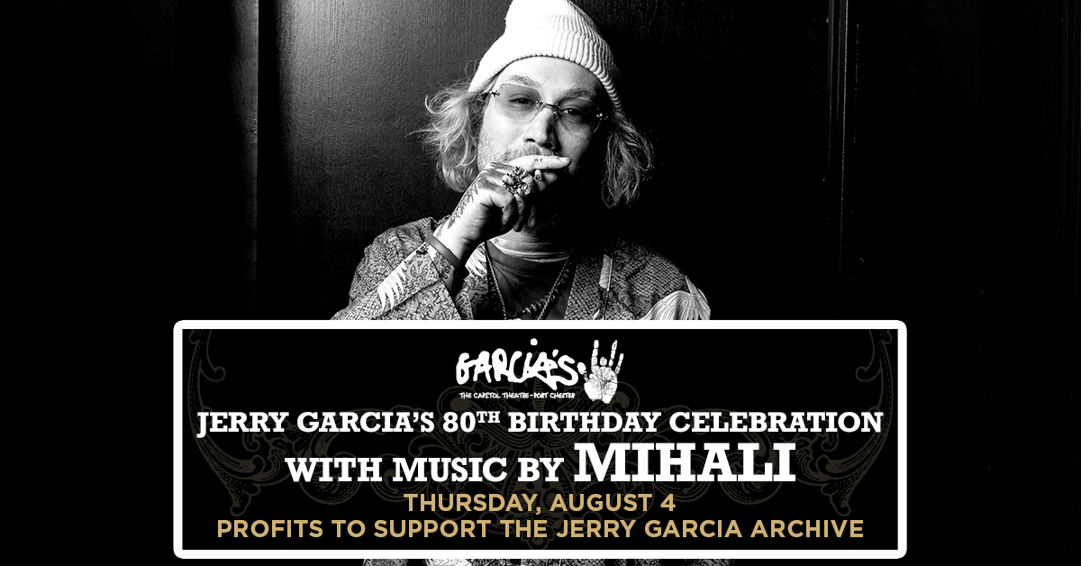 More Info for Jerry Garcia's 80th Birthday Celebration with music by MIHALI