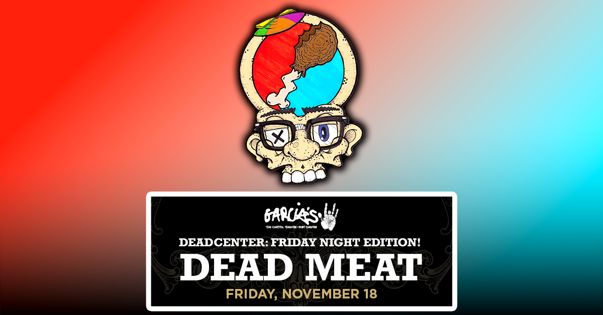 Dead Meat The Capitol Theatre