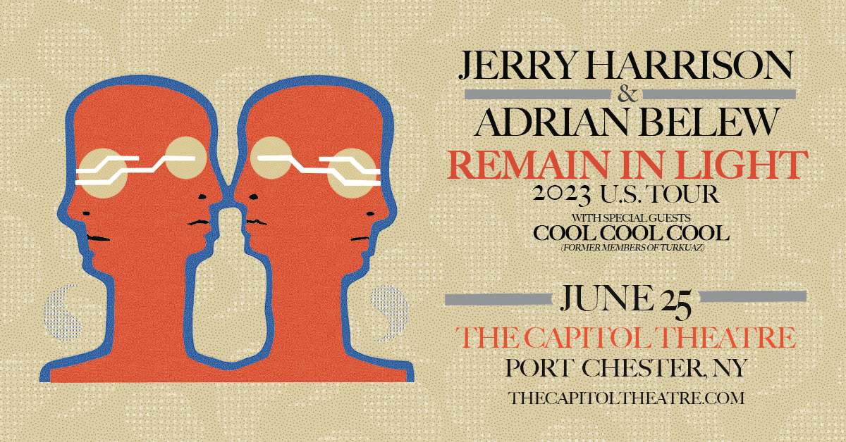 More Info for 5 Unforgettable Moments from Jerry Harrison and Adrian Belew Before They Rock The Cap on June 25