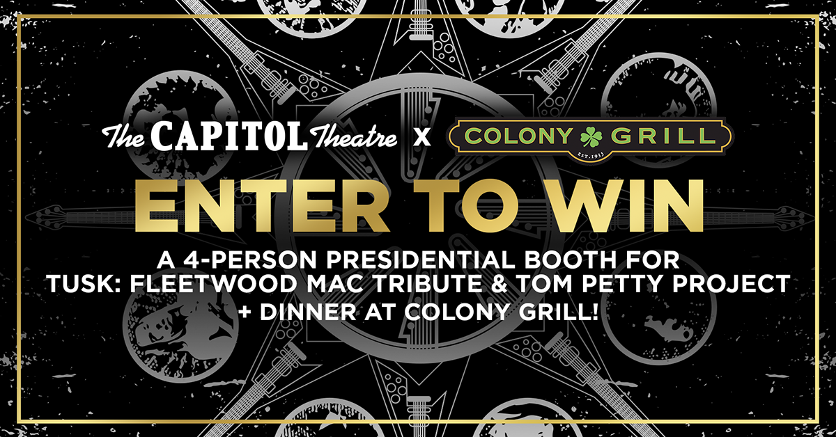Win a 4-Person Presidential Booth for Tusk: Fleetwood Mac Tribute & Tom Petty Project + Dinner at Colony Grill