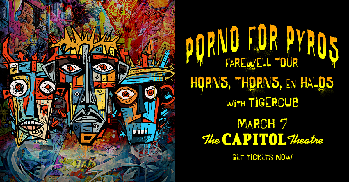 More Info for Porno For Pyros - Horns, Thorns En Halos Farewell Tour