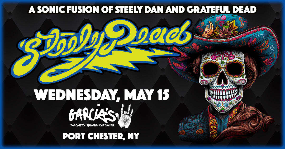 More Info for Steely Dead: A Sonic Fusion Of Steely Dan And Grateful Dead