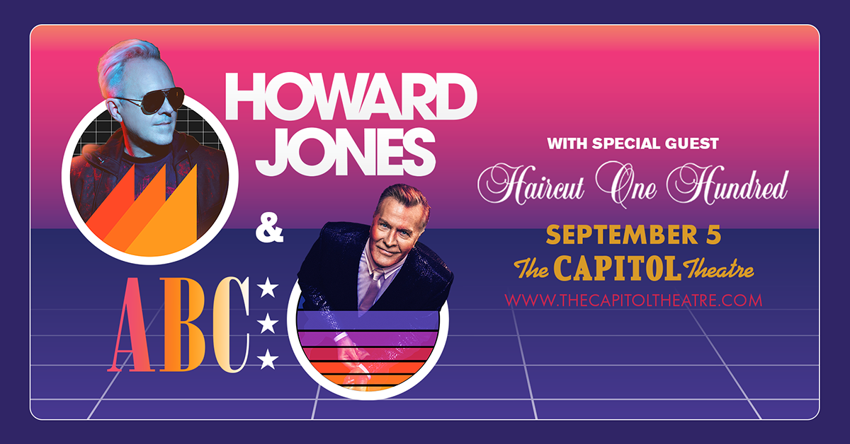 More Info for Howard Jones & ABC with Haircut One Hundred