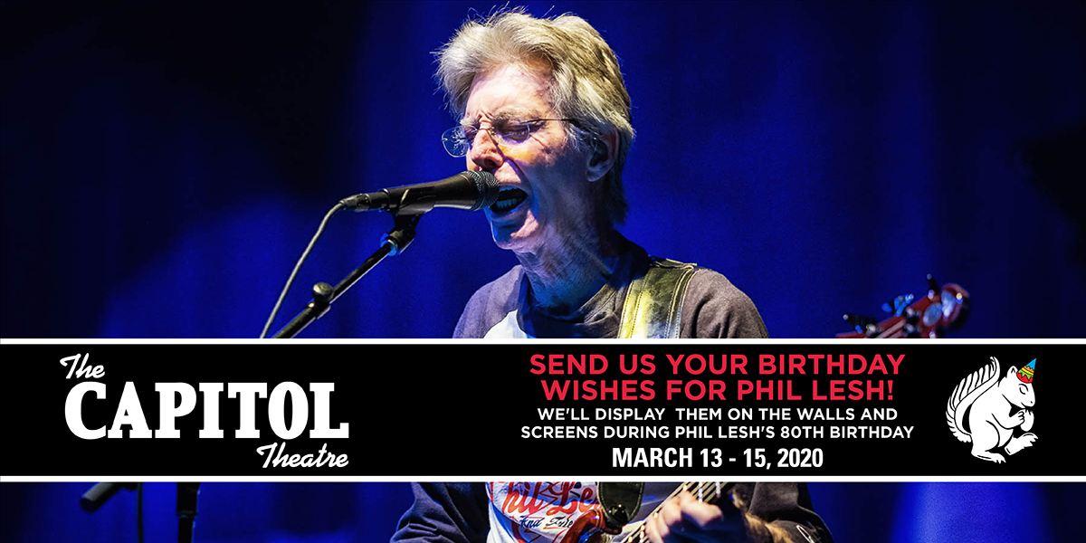 More Info for Send Your Birthday Wishes to Phil Lesh and We'll Display Them