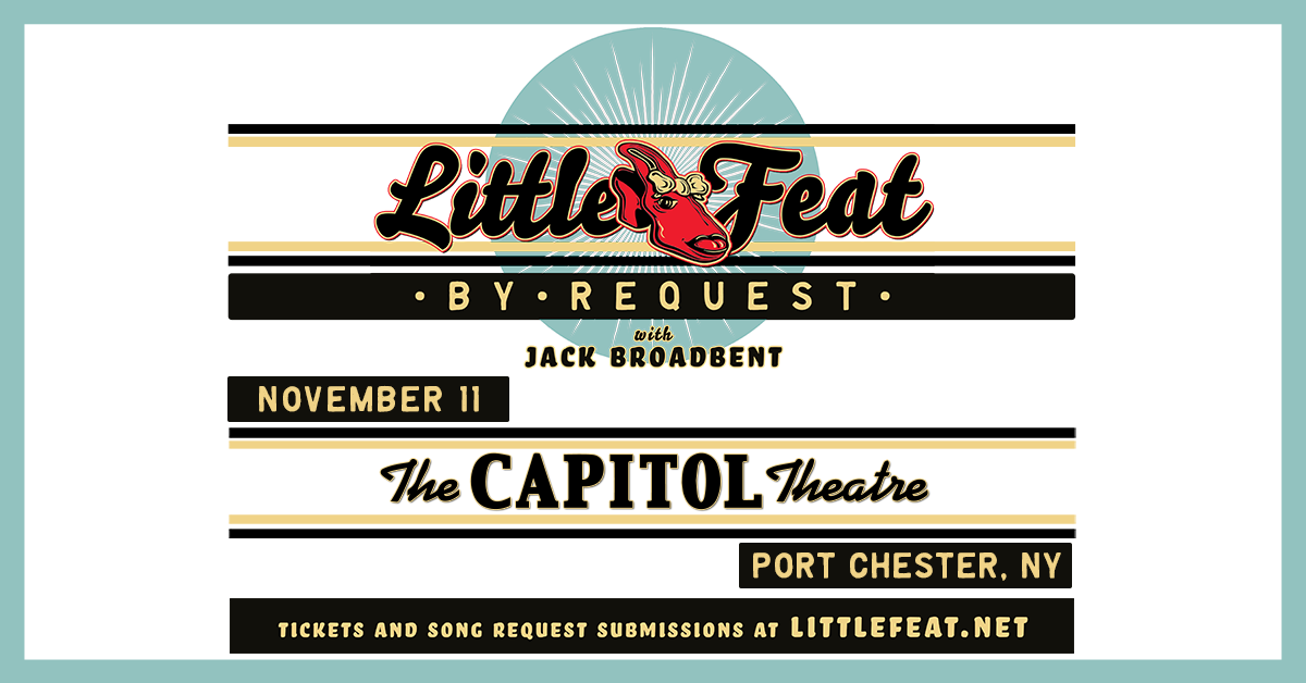 Little Feat - By Request Tour with Special Guest Jack Broadbent